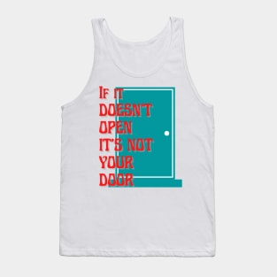 If does not open it is not your door Blue door Tank Top